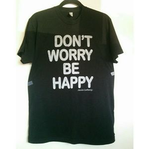 Don't Worry Be Happy Mens Novelty Tee 😁